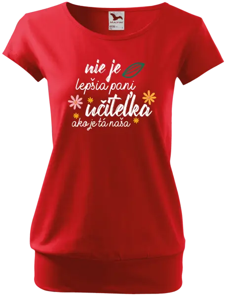 Dámske tričko Nie je lepšia pani učiteľka