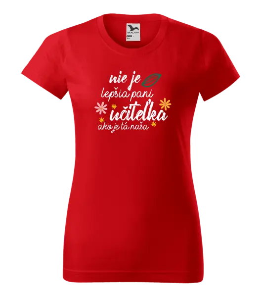 Dámske tričko Nie je lepšia pani učiteľka