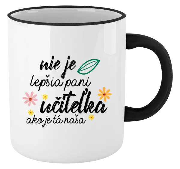 Hrnček Nie je lepšia pani učiteľka