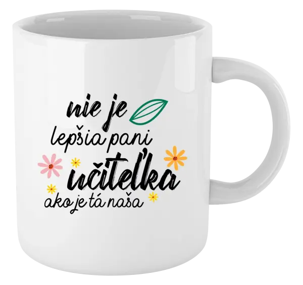 Hrnček Nie je lepšia pani učiteľka