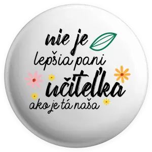 Placka Nie je lepšia pani učiteľka