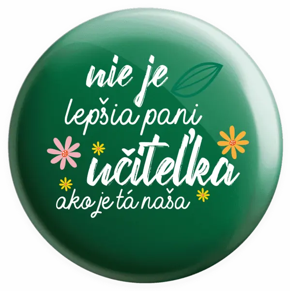 Placka Nie je lepšia pani učiteľka
