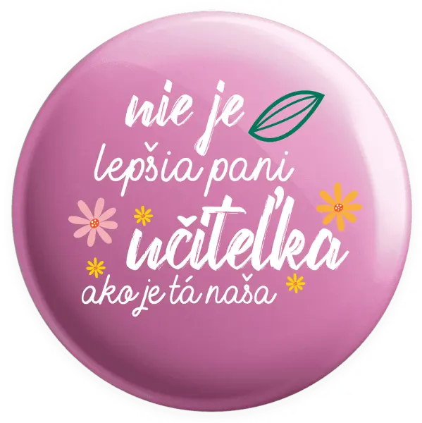 Placka Nie je lepšia pani učiteľka