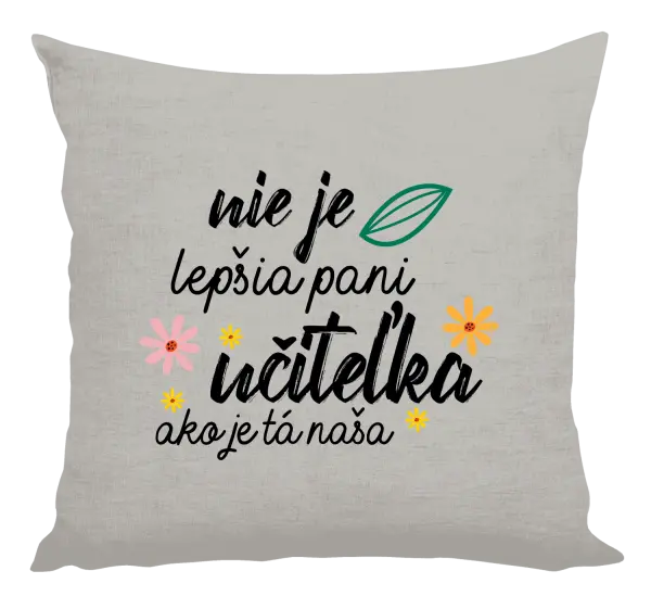 Vankúš Nie je lepšia pani učiteľka
