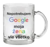 Hrnček Nepotrebujem Google, moja žena vie všetko