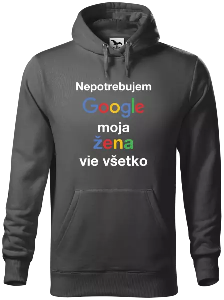 Pánska mikina Nepotrebujem Google, moja žena vie všetko