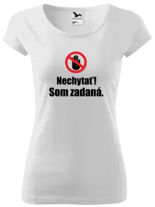 Dámske tričko Nechytať, som zadaná