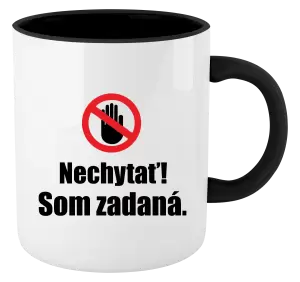 Hrnček  Nechytať, som zadaná