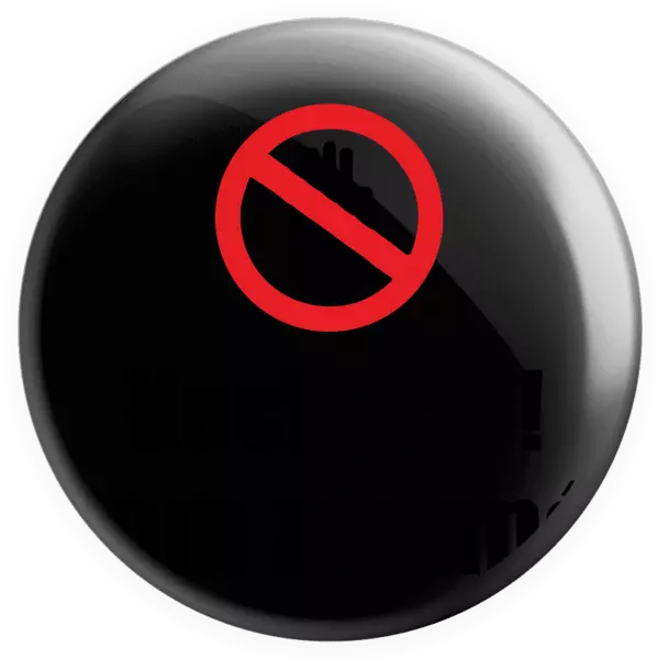 Placka Nechytať, som zadaná