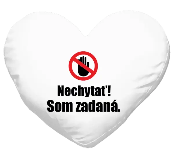 Vankúš Nechytať, som zadaná