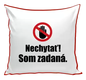 Vankúš Nechytať, som zadaná