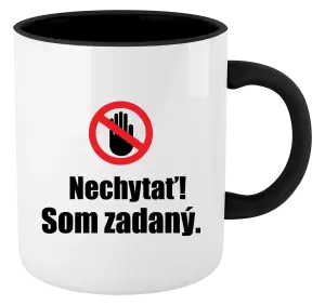 Hrnček  Nechytať, som zadaný