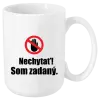 Hrnček Nechytať, som zadaný