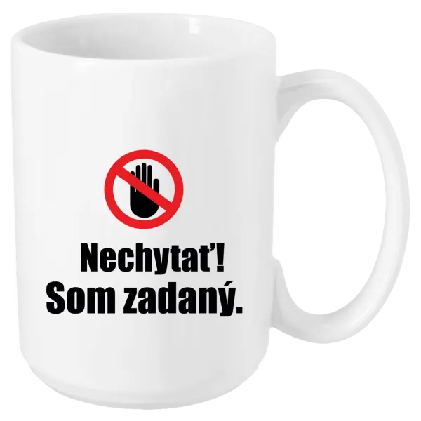Hrnček Nechytať, som zadaný