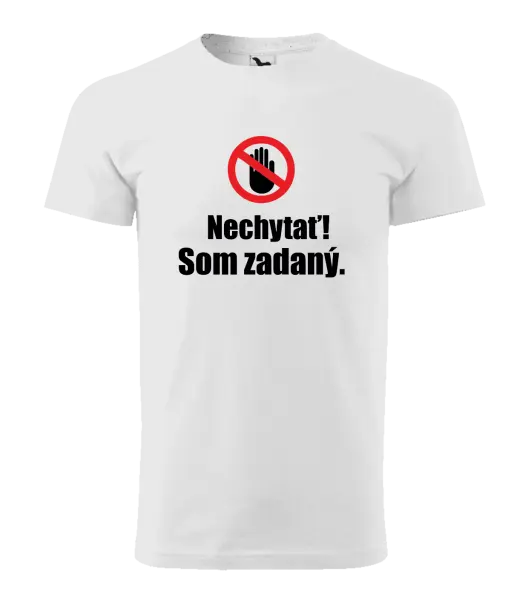 Pánske tričko Nechytať, som zadaný