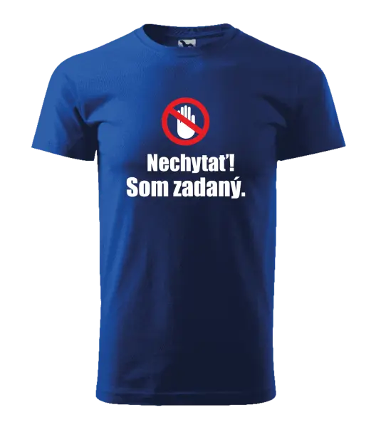 Pánske tričko Nechytať, som zadaný