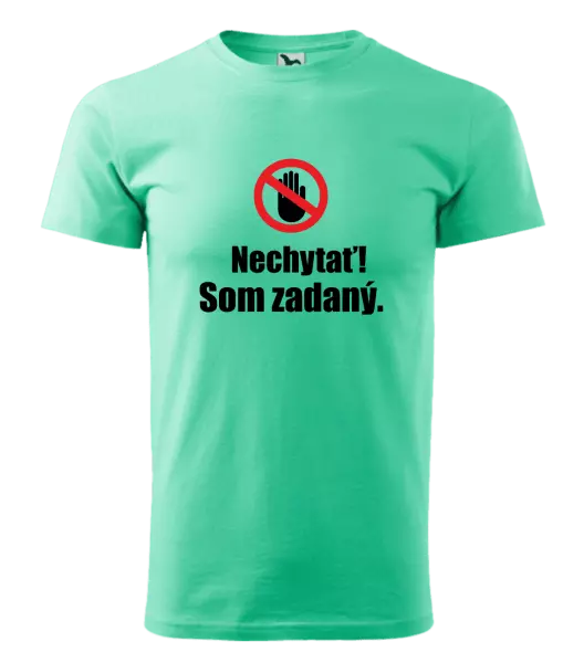 Pánske tričko Nechytať, som zadaný