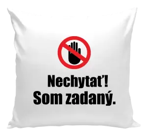 Vankúš Nechytať, som zadaný