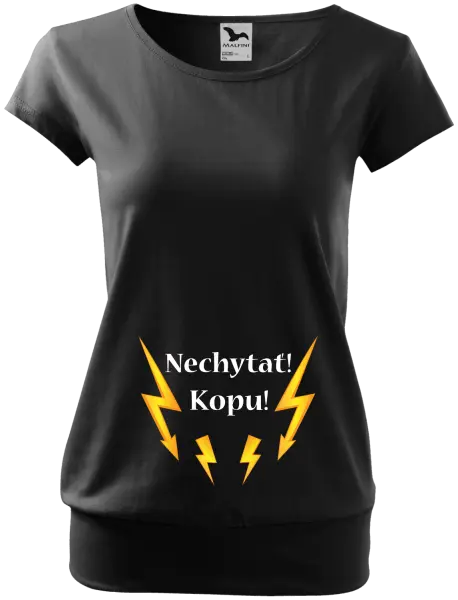 Tehotenské tričko Nechytať! Kopu!