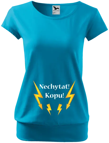 Tehotenské tričko Nechytať! Kopu!
