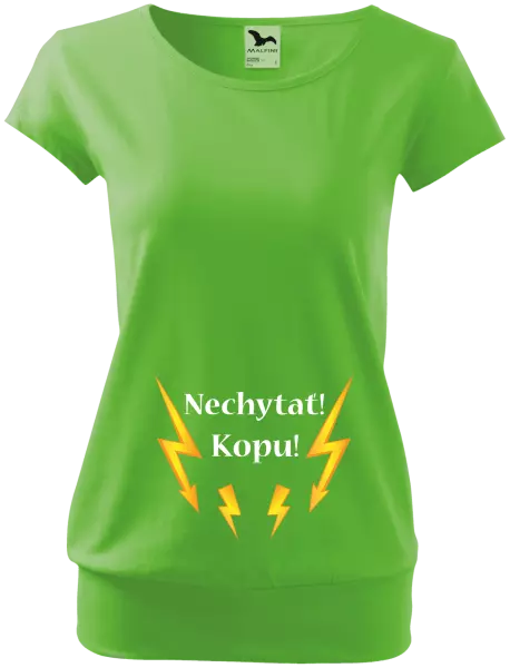 Tehotenské tričko Nechytať! Kopu!
