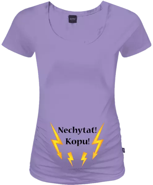 Tehotenské tričko Nechytať! Kopu!