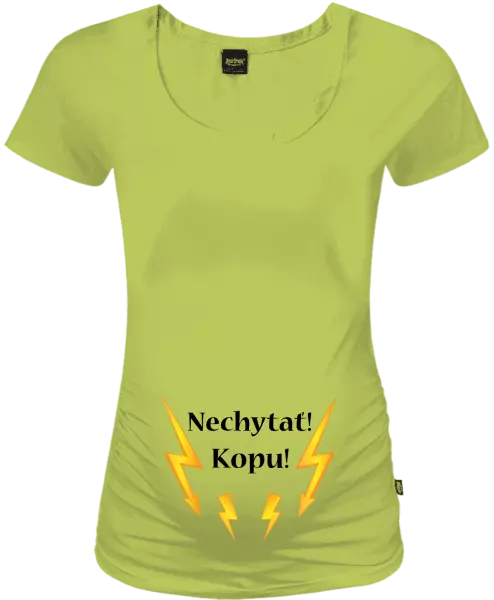 Tehotenské tričko Nechytať! Kopu!