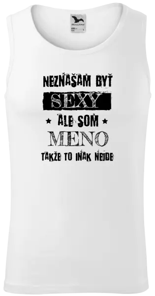 Pánske tielko Neznášam byť sexy, ale som (meno)
