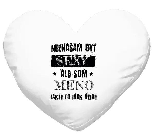 Vankúš Neznášam byť sexy, ale som (meno)