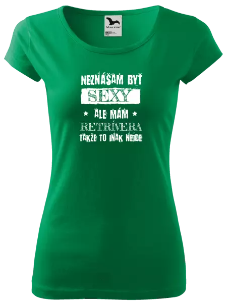 Dámske tričko Neznášam byť sexy, ale mám