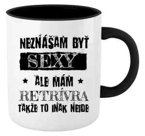 Hrnček  Neznášam byť sexy, ale mám