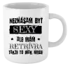 Hrnček Neznášam byť sexy, ale mám