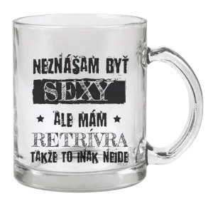 Hrnček Neznášam byť sexy, ale mám