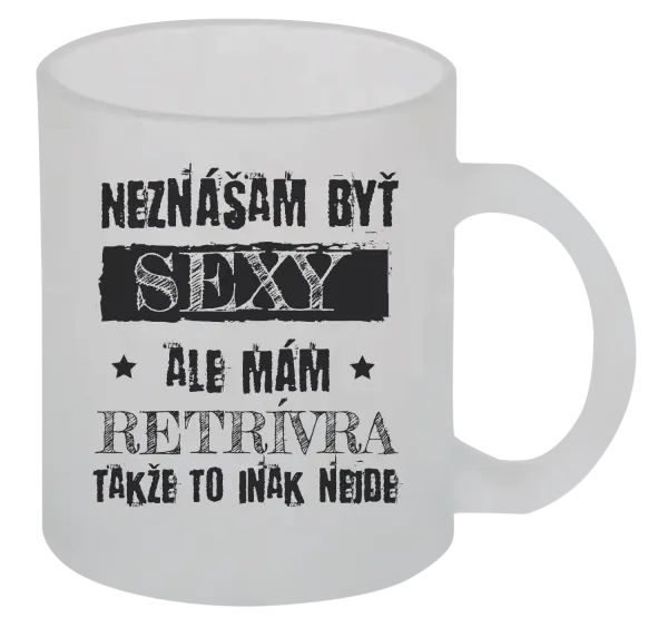 Hrnček Neznášam byť sexy, ale mám