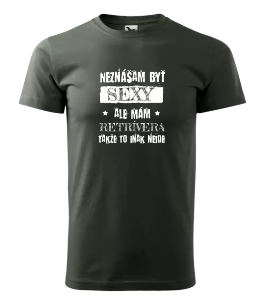 Pánske tričko Neznášam byť sexy, ale mám
