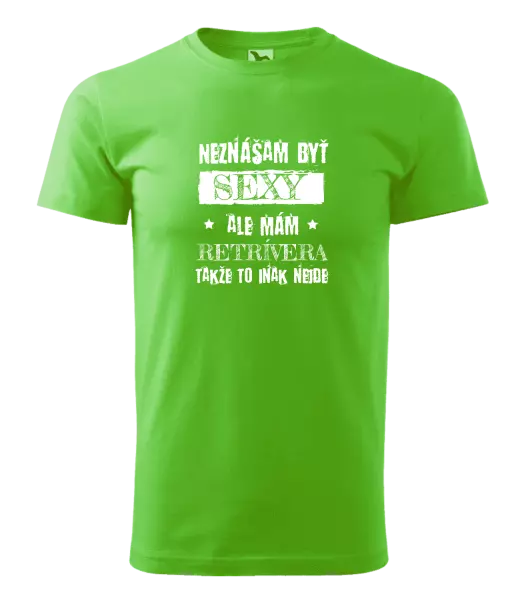 Pánske tričko Neznášam byť sexy, ale mám