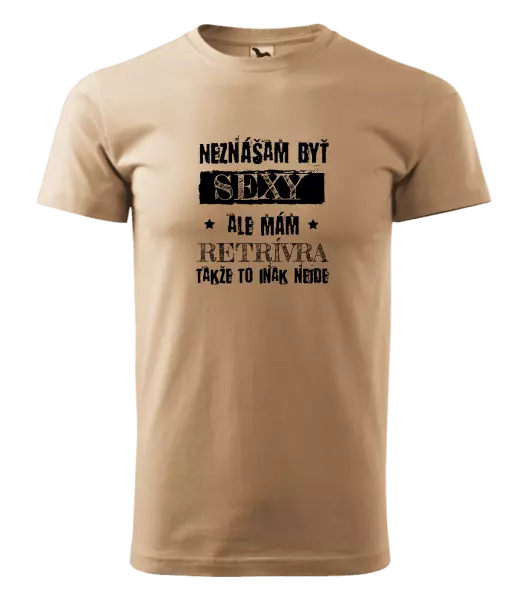 Pánske tričko Neznášam byť sexy, ale mám