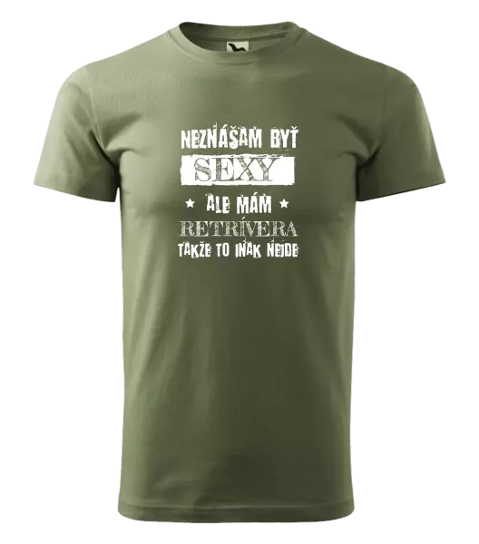 Pánske tričko Neznášam byť sexy, ale mám