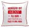 Vankúš Neznášam byť sexy, ale mám