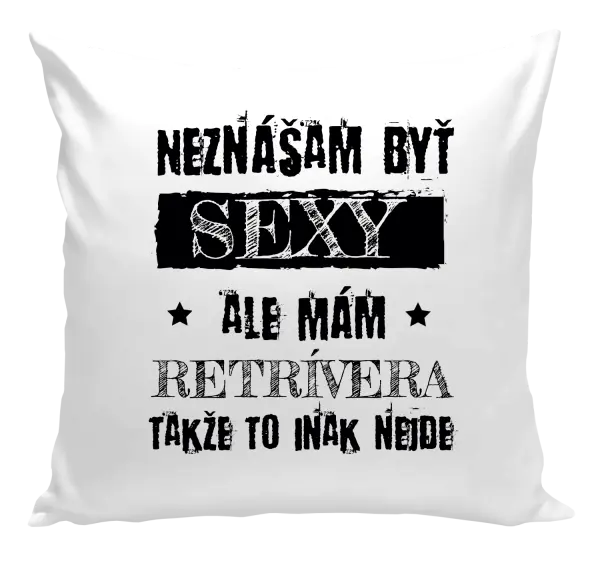 Vankúš Neznášam byť sexy, ale mám