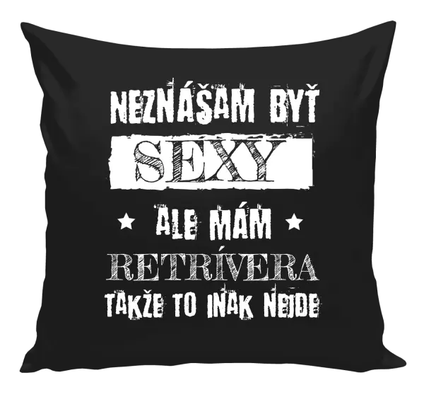 Vankúš Neznášam byť sexy, ale mám