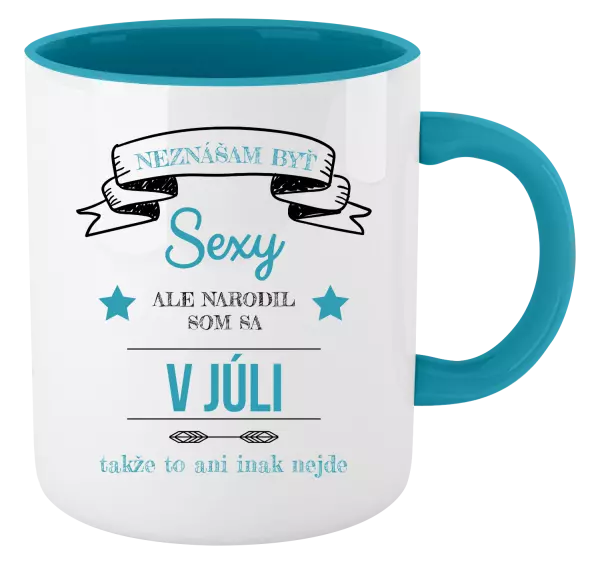 Hrnček  Neznášam byť sexy, ale narodil som sa v...