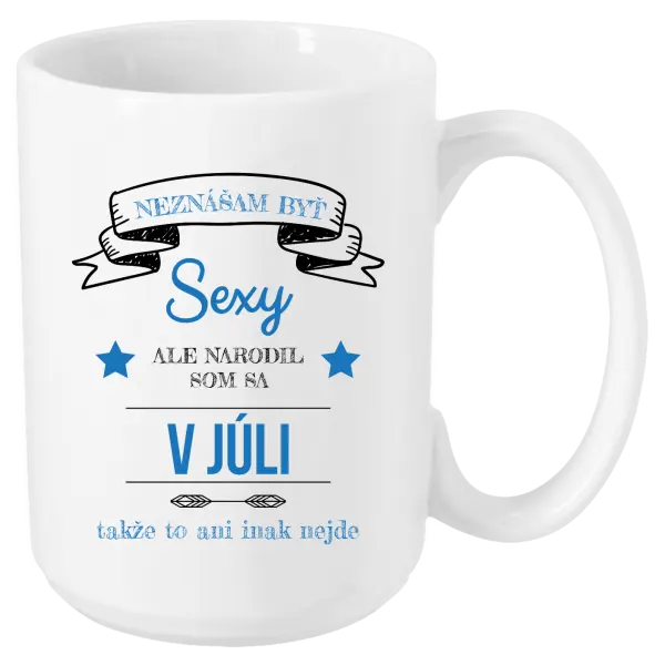 Hrnček Neznášam byť sexy, ale narodil som sa v...