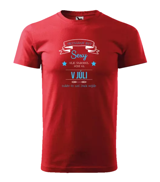 Pánske narodeninové tričko Neznášam byť sexy, ale narodil som sa v...