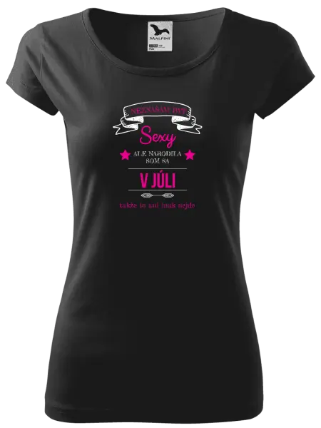 Dámske tričko Neznášam byť sexy, ale narodila som sa v...