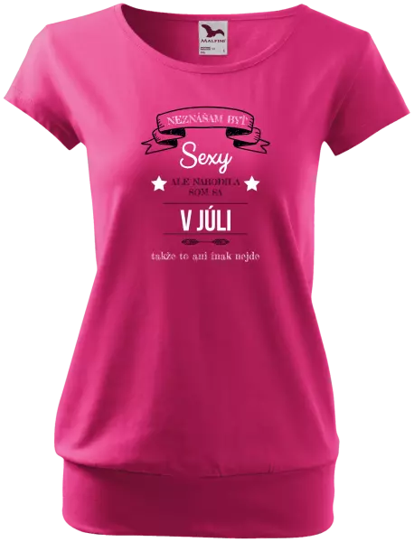 Dámske tričko Neznášam byť sexy, ale narodila som sa v...