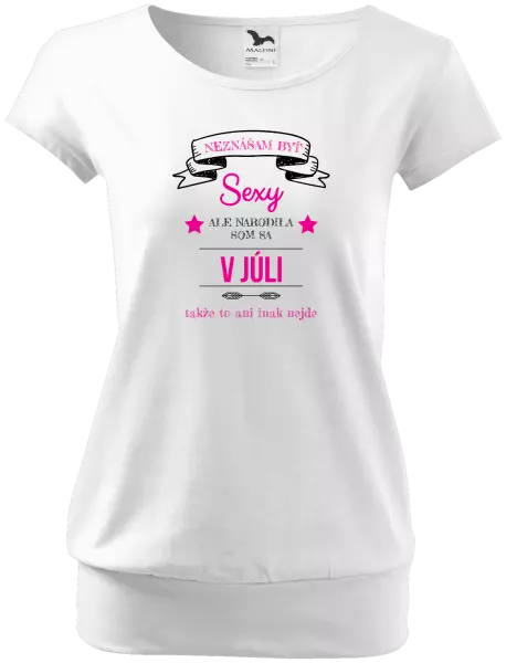 Dámske tričko Neznášam byť sexy, ale narodila som sa v...