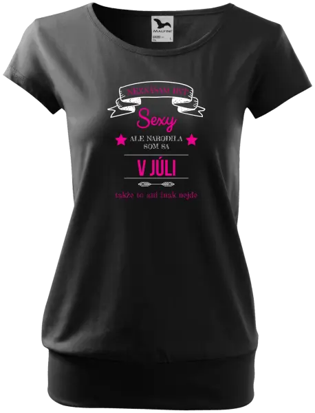 Dámske tričko Neznášam byť sexy, ale narodila som sa v...