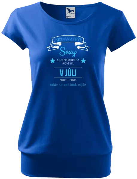 Dámske tričko Neznášam byť sexy, ale narodila som sa v...