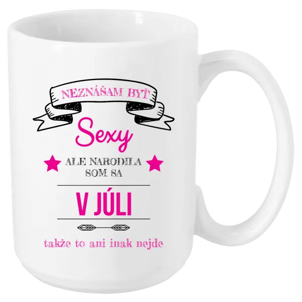 Hrnček Neznášam byť sexy, ale narodila som sa v...